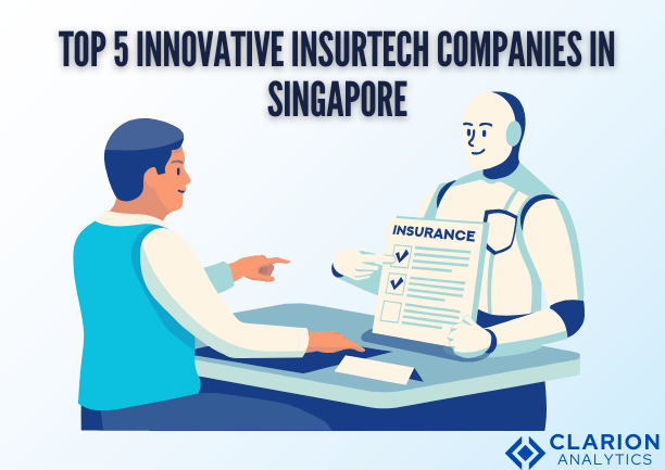 Top 5 innovative insurtech companies in Singapore