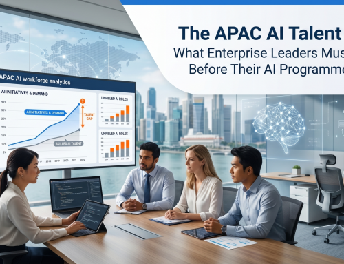 The APAC AI Talent Gap: What Enterprise Leaders Must Solve Before Their AI Programmes Stall